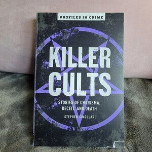 Killer Cults Profiles in Crime Paperback Book by Stephen Singular True Crime